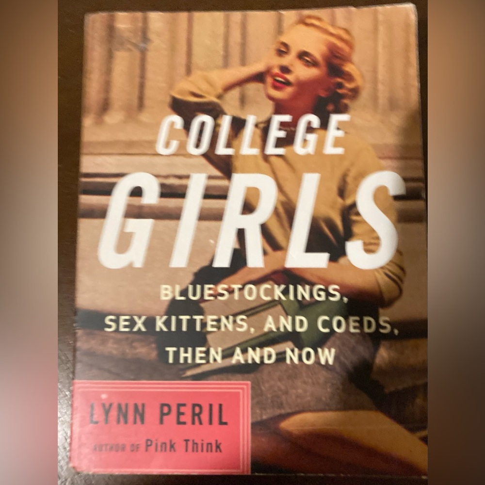College Girls by Lynn Peril Soft Cover Book